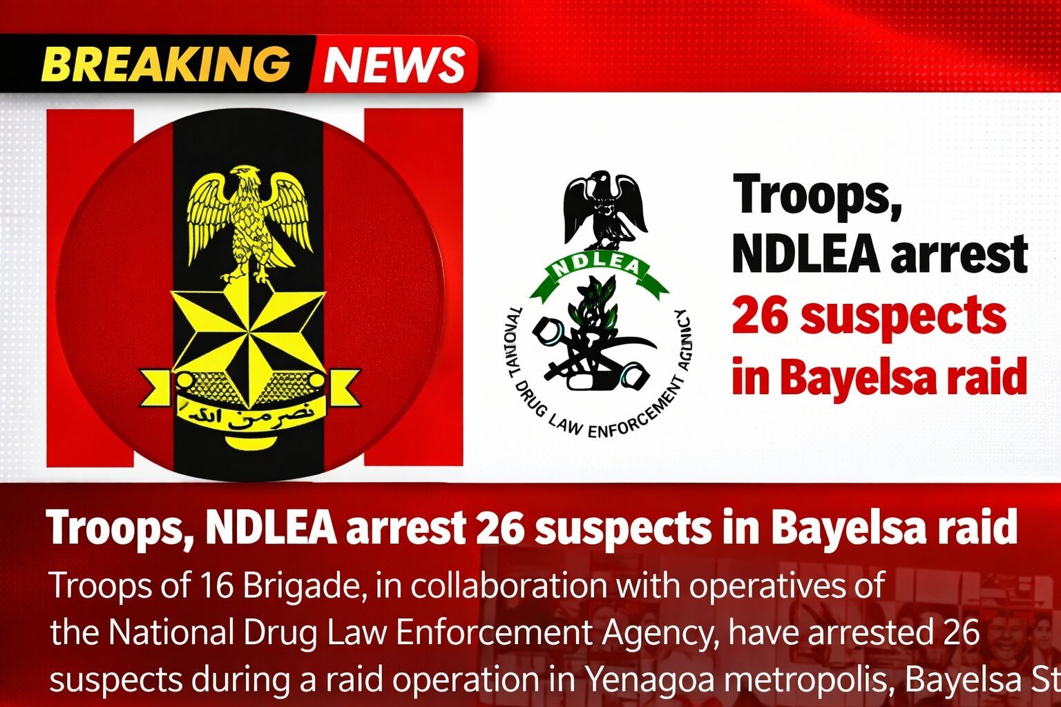 Troops, NDLEA arrest 26 suspects in Bayelsa&hellip;