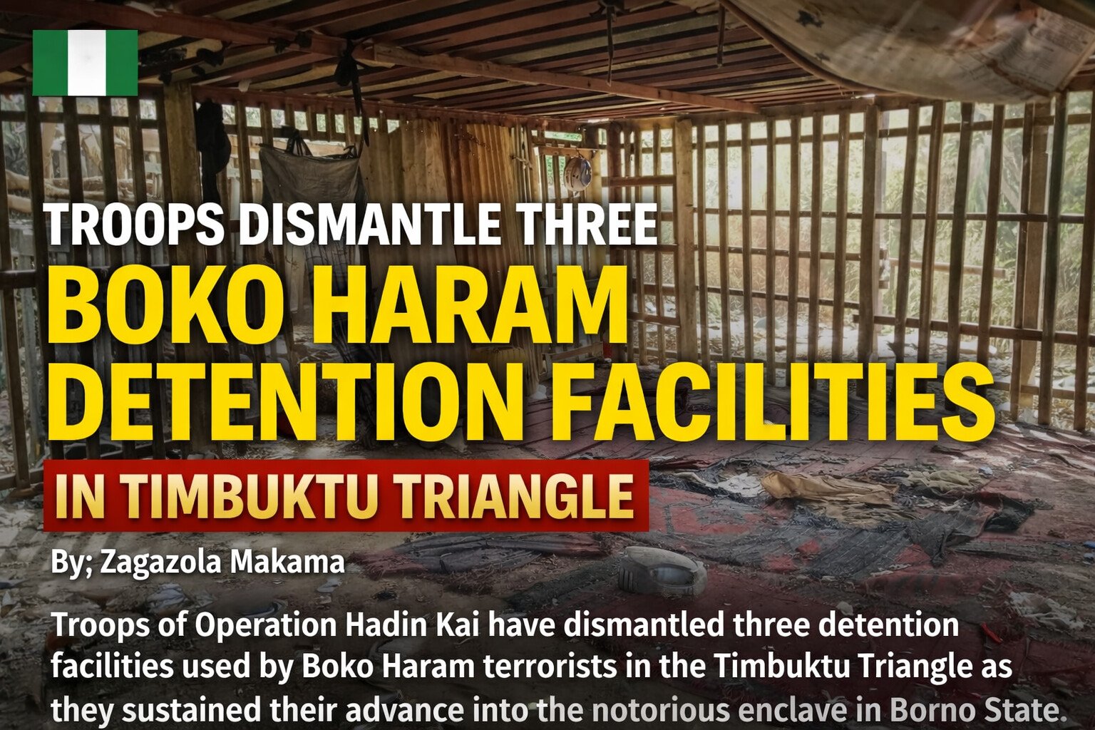Troops dismantle three Boko Haram detention facilities&hellip;